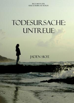 Cover of the book Todesursache: Untreue (Buch #10 in der Reihe Karibische Morde) by sujata massey