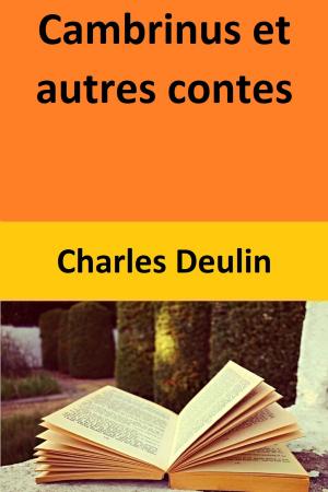 Book cover of Cambrinus et autres contes