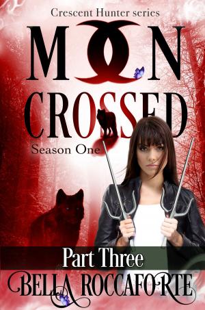 Cover of the book Moon Crossed Part Three by Adrianne James