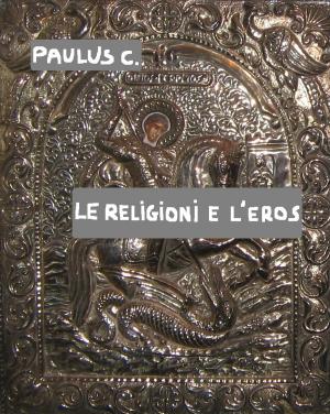 Book cover of LE RELIGIONI E L'EROS