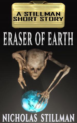 Cover of the book Eraser of Earth by Nicholas Stillman