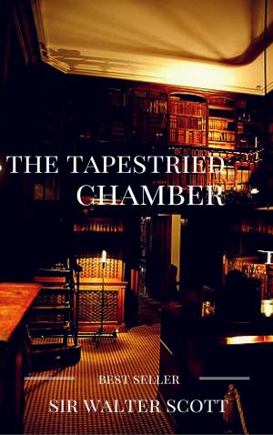 Cover of the book The tapestried chamber by MARCEL PROUST