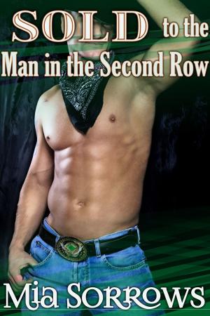 Cover of the book Sold to the Man in the Second Row by Shannon West