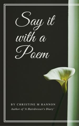 Cover of the book Say it with a Poem by Sondra Perry