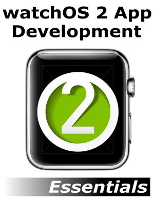 Cover of the book watchOS 2 App Development Essentials by Boris Schäling