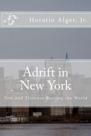 Cover of the book Adrift in New York (Illustrated Edition) by Horatio Alger, Jr.