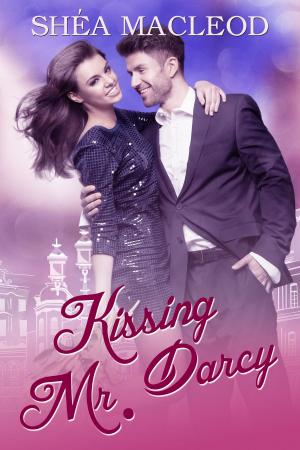 Cover of the book Kissing Mr. Darcy by Shéa MacLeod