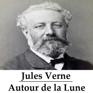 Book cover of Autour de la Lune (illustré)