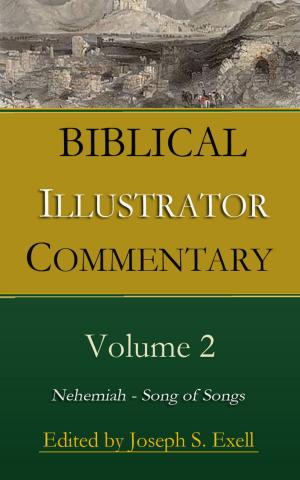 Cover of the book Biblical Illustrator Commentary, Volume 2 by Jamieson, Robert, Fausset, A. R., Brown, David