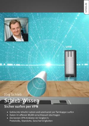 Cover of the book Sicher surfen per VPN by Mathias Weidner