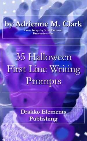 Cover of the book 35 Halloween First Line Writing Prompts by Riccardo Paracchini