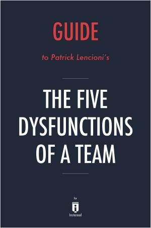 Book cover of Guide to Patrick Lencioni’s The Five Dysfunctions of a Team by Instaread