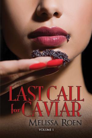 bigCover of the book Last Call for Caviar, Vol. 1 by 
