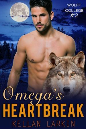 Cover of the book Omega’s Heartbreak by Kellan Larkin