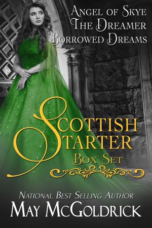 Book cover of Scottish Starter Box Set: Three Full Length Series-Starter Novels, Angel of Skye, The Dreamer, Borrowed Dreams