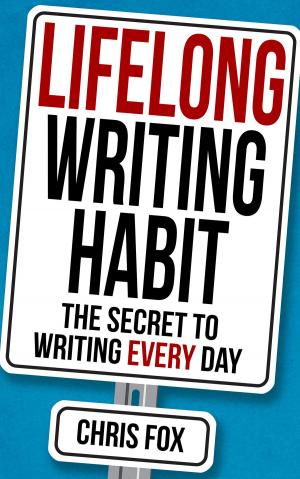 Cover of the book Lifelong Writing Habit by Michael K Edwards