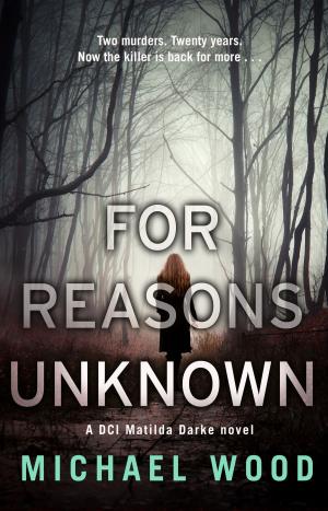 bigCover of the book For Reasons Unknown (DCI Matilda Darke, Book 1) by 