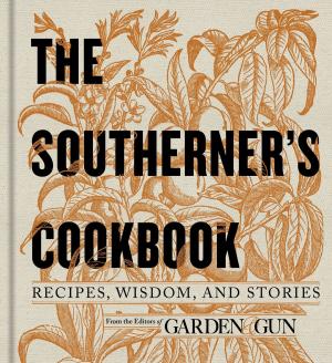 Cover of the book The Southerner's Cookbook by Cameron Diaz, Sandra Bark