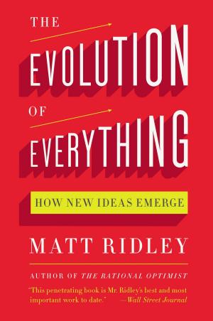Cover of the book The Evolution of Everything by Aimee Molloy
