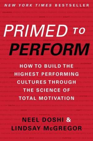 Cover of the book Primed to Perform by Jim Collins, Morten T. Hansen