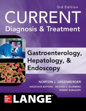 Book cover of CURRENT Diagnosis & Treatment Gastroenterology, Hepatology, & Endoscopy, Third Edition