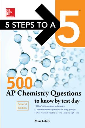 Cover of the book McGraw-Hill Education 500 AP Chemistry Questions to Know by Test Day, 2nd edition by Matthew Galgani, William J. O'Neil