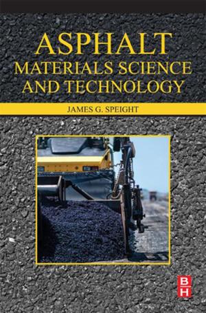 Cover of the book Asphalt Materials Science and Technology by Christophe Lalanne, Mounir Mesbah