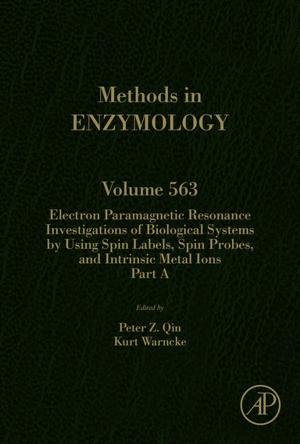 Cover of the book Electron Paramagnetic Resonance Investigations of Biological Systems by Using Spin Labels, Spin Probes, and Intrinsic Metal Ions Part A by James O'Reilly