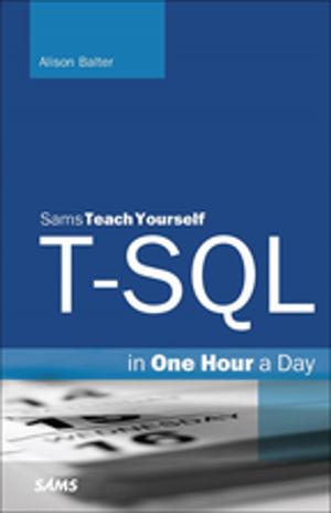Cover of the book T-SQL in One Hour a Day, Sams Teach Yourself by Brian Carter