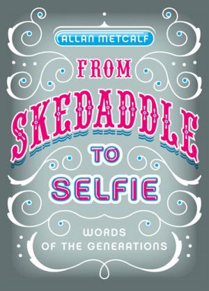 Cover of the book From Skedaddle to Selfie by Michael J. Puri