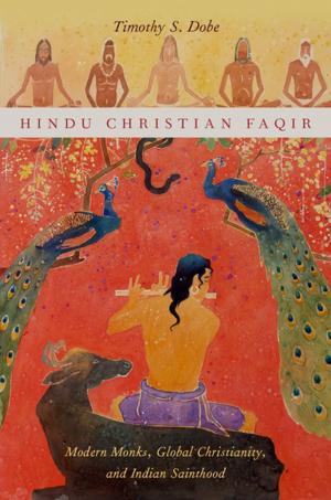 Cover of the book Hindu Christian Faqir by Kevin Starr