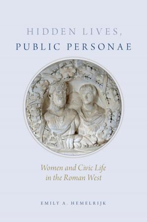 Cover of the book Hidden Lives, Public Personae by Debra Lieberman, Carlton Patrick