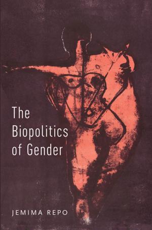 bigCover of the book The Biopolitics of Gender by 