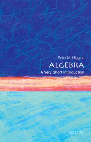 Book cover of Algebra: A Very Short Introduction