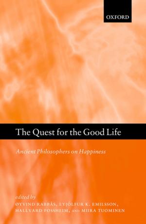 Cover of the book The Quest for the Good Life by John Choong, Mark Mangan, Nicholas Lingard