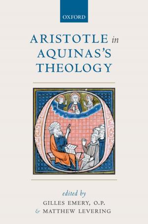 Cover of the book Aristotle in Aquinas's Theology by Siem Jan Koopman, The late James Durbin