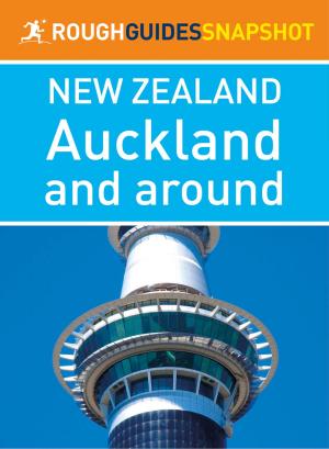 Cover of the book Auckland and around (Rough Guides Snapshot New Zealand) by Berlitz Publishing