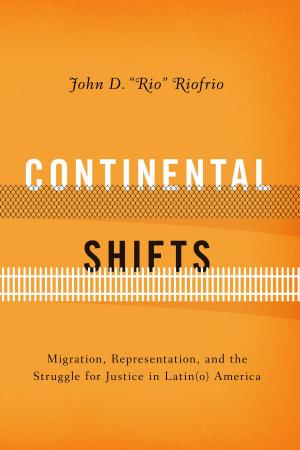 Cover of the book Continental Shifts by Frederick Luis  Aldama