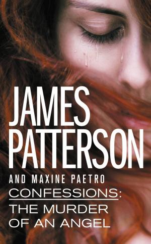 Cover of the book Confessions: The Murder of an Angel by James Patterson