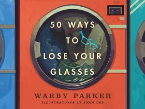 Cover of the book 50 Ways to Lose Your Glasses by Chris Gethard