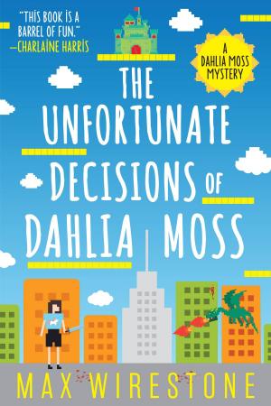 bigCover of the book The Unfortunate Decisions of Dahlia Moss by 