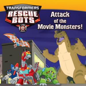 Cover of the book Transformers Rescue Bots: Attack of the Movie Monsters! by Josh Lacey