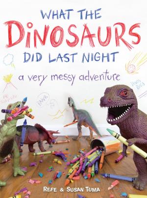 Cover of the book What the Dinosaurs Did Last Night by Jill McDonald
