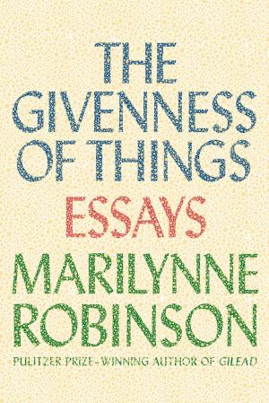 Cover of the book The Givenness of Things by Charles Wright