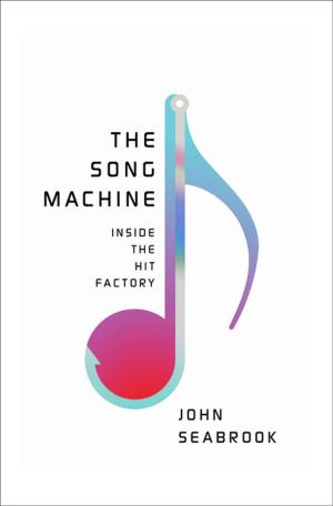Cover of the book The Song Machine: Inside the Hit Factory by Anna Thomas
