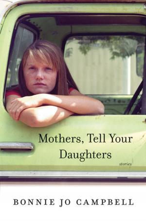 Cover of the book Mothers, Tell Your Daughters: Stories by Bernard MacLaverty