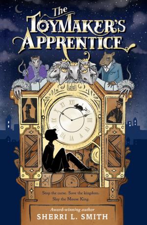 Cover of the book The Toymaker's Apprentice by Joanna Cole