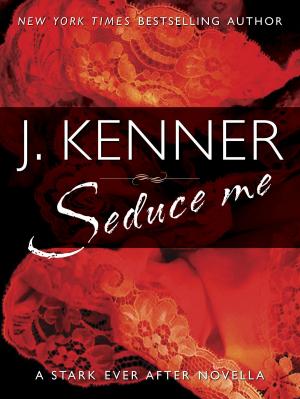 Cover of the book Seduce Me by Chloe Behrens