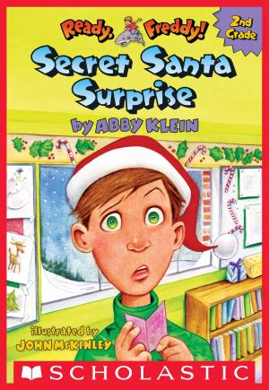 Cover of the book Secret Santa Surprise! (Ready, Freddy! 2nd Grade #3) by Wendy Mass
