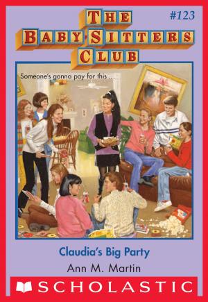 Cover of the book Claudia's Big Party (The Baby-Sitters Club #123) by Lissa Evans